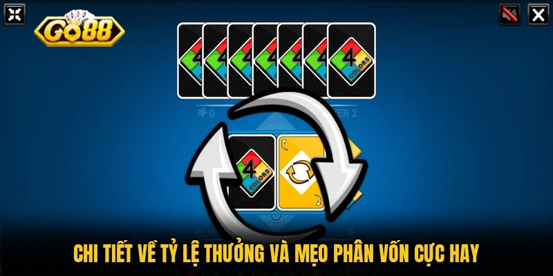 Chi tiết về tỷ lệ thưởng và mẹo phân vốn cực hay