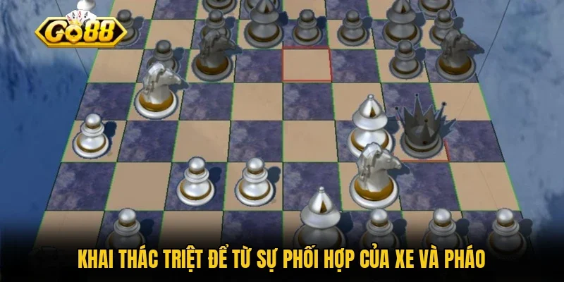 Khai thác triệt để từ sự phối hợp của Xe và Pháo