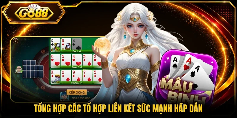 Tổng hợp các tổ hợp liên kết sức mạnh hấp dẫn